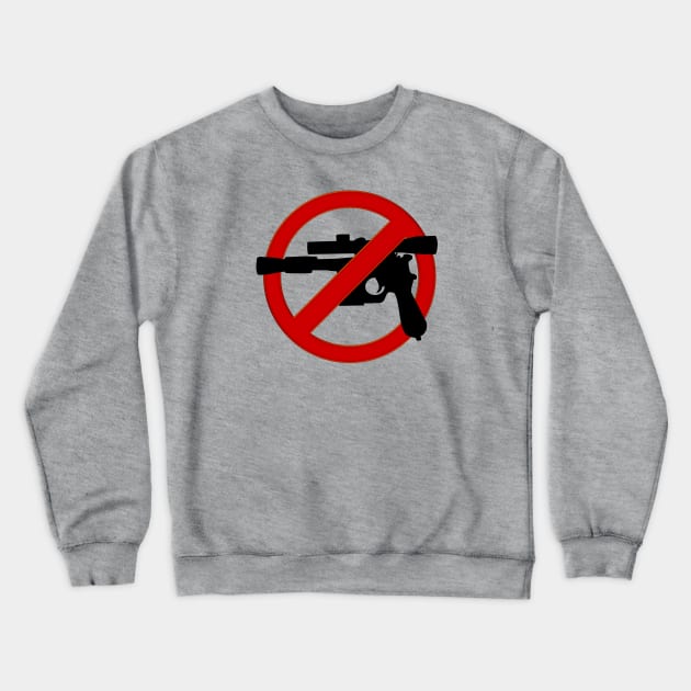 No Blasters! Crewneck Sweatshirt by DavidWhaleDesigns